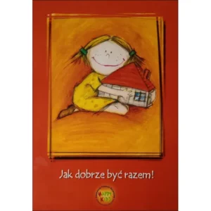 Jak dobrze być razem